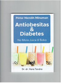 Image of Pintar memilih minuman anti obesitas & diabetes : no more juice & boba